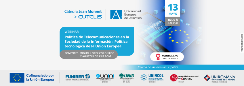 UNINCOL organiza el webinar «Política de Telecomunicaciones en la Sociedad de la Información: Política tecnológica de la Unión Europea»